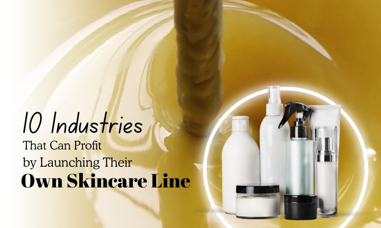 10-industries-that-can-profit-by-launching-their-own-skincare-line