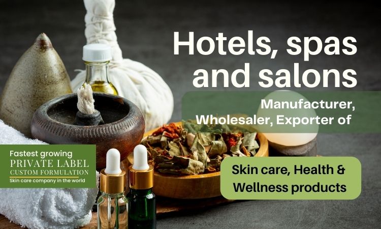 Hotels, spas and salons skin care & wellness products manufacturer,  wholesaler and exporter in India